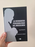 La verdadera personalidad del musulmán